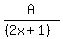 A%2F%28%282x%2B1%29%29