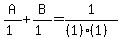 A%2F%281%29%2BB%2F%281%29=+1%2F%28%281%29%281%29%29