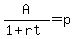 A%2F%281%2Brt%29=+p