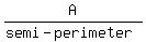 A%2F%28semi-perimeter%29