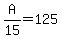 A%2F15+=+125