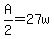 A%2F2=27w