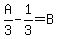 A%2F3-1%2F3=B