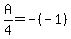 A%2F4=-%28-1%29