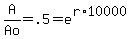A%2FAo+=+.5+=+e%5E%28r%2A10000%29+