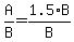 A%2FB=1.5%2AB%2FB