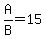 A%2FB=15
