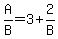 A%2FB=3%2B2%2FB
