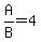 A%2FB=4