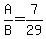 A%2FB+=+7%2F29