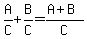 A%2FC%2BB%2FC=%28A%2BB%29%2FC
