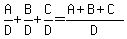 A%2FD%2BB%2FD%2BC%2FD=%28A%2BB%2BC%29%2FD