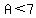 A%3C7