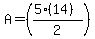 A=%28%285%2814%29%29%2F2%29