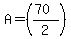 A=%28%2870%29%2F2%29