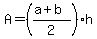 A=%28%28a%2Bb%29%2F2%29h
