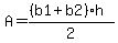 A=%28%28b1%2Bb2%29h%29%2F2