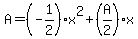 A=%28-1%2F2%29x%5E2%2B%28A%2F2%29x