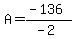 A=%28-136%29%2F%28-2%29