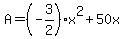 A=%28-3%2F2%29x%5E2%2B50x