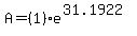 A=%281%29e%5E%2831.1922%29