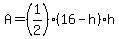 A=%281%2F2%29%2816-h%29h