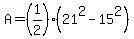 A=%281%2F2%29%2821%5E2-15%5E2%29