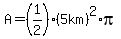 A=%281%2F2%29%285km%29%5E2%2Api%29