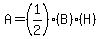 A=%281%2F2%29%28B%29%28H%29