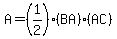 A=%281%2F2%29%28BA%29%28AC%29