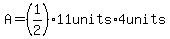 A=%281%2F2%29+11units%2A4units