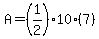 A=%281%2F2%2910%287%29