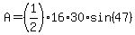 A=%281%2F2%2916%2A30%2Asin%2847%29