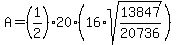 A=%281%2F2%2920%2A%2816%2Asqrt%2813847%2F20736%29%29