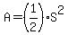 A=%281%2F2%29S%5E2