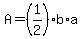 A=%281%2F2%29b%2Aa