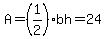 A=%281%2F2%29bh=24