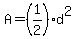 A=%281%2F2%29d%5E2