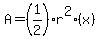 A=%281%2F2%29r%5E2%28x%29