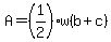 A=%281%2F2%29w%28b%2Bc%29