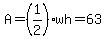 A=%281%2F2%29wh=63
