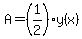 A=%281%2F2%29y%28x%29