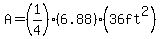 A=%281%2F4%29%286.88%29%2836ft%5E2%29