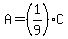 A=%281%2F9%29C