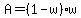A=%281-w%29%2Aw