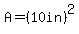 A=%2810in%29%5E2