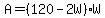 A=%28120-2W%29%2AW