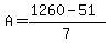 A=%281260-51%29%2F7