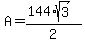 A=%28144%2Asqrt%283%29%29%2F2
