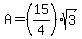 A=%2815%2F4%29sqrt%283%29